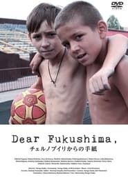 Dear Fukushima, Letter from Chernobyl series tv