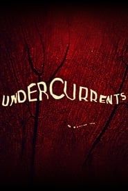 Undercurrents series tv