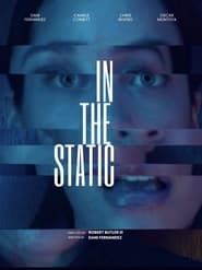 In the Static (2023)