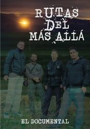 watch Rutas del más allá: El documental