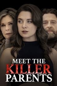 Meet the Killer Parents series tv