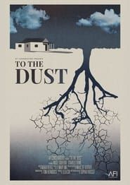 To the Dust (2022)
