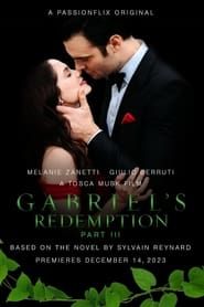 Gabriel's Redemption: Part Three  streaming