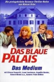 Das Blaue Palais: Das Medium (1974)
