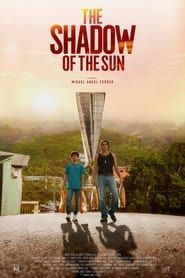 The Shadow of the Sun 2023 streaming