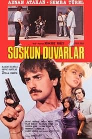 Suskun Duvarlar (1985)
