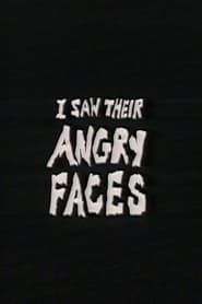 I Saw Their Angry Faces series tv