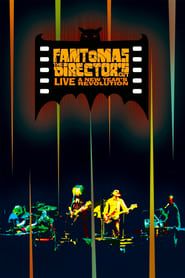 watch Fantomas: The Director's Cut Live - A New Year's Revolution