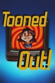 Tooned Out! series tv