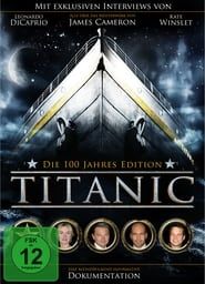 Titanic: Die 100-Jahre-Edition series tv