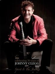 Celebrating 30 Years of Johnny Clegg: Spirit is the Journey series tv