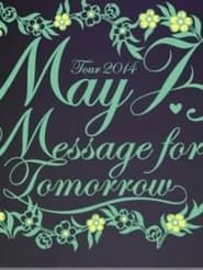 May J. Tour 2014 ～Message for Tomorrow～ 2014.7.30 at Zepp Tokyo series tv