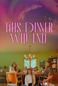 This Dinner Will End series tv
