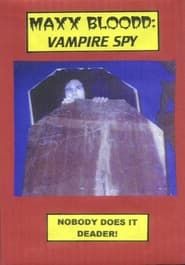 Image Maxx Bloodd: Vampire Spy