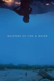 Whispers of Fire & Water series tv