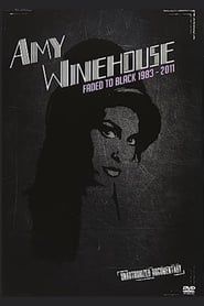 Amy Winehouse - Faded To Black 1983-2011 series tv
