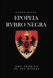 A Rodriguiana Epopeia Rubro Negra (2019)