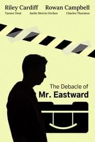 The Debacle of Mr. Eastward series tv