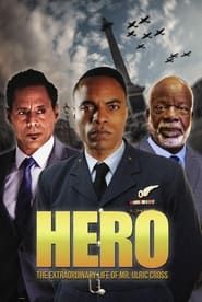 Hero Inspired by the Extraordinary Life & Times of Mr. Ulric Cross series tv