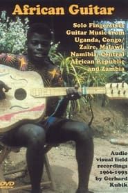 Image African Guitar: Solo Fingerstyle Guitar Music from Uganda, Congo/Zaire, Malawi, Namibia, Central African Republic and Zambia