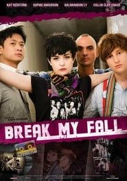 Break My Fall series tv