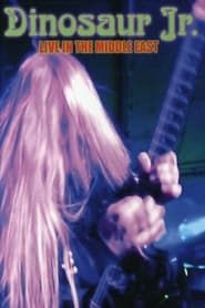 Dinosaur Jr: Live in the Middle East series tv