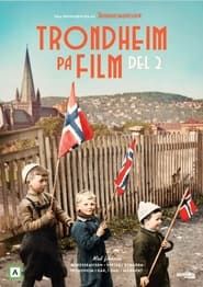 Trondheim på Film - Del 2 series tv
