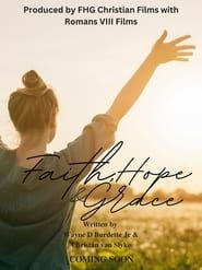 Faith, Hope, & Grace series tv