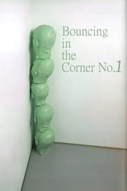 Bouncing in the Corner No. 1 (1968)