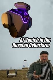 AI-Vanich in the Russian Cyberfarm series tv