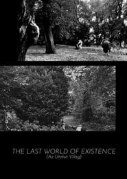 The Last World Of Existence series tv