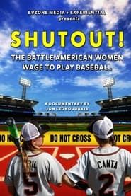 Shutout! The Battle American Women Wage to Play Baseball series tv