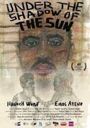 Under the Shadow of the Sun series tv