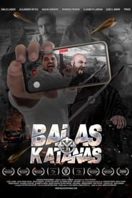 watch Balas y Katanas
