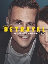 Image Betrayal: The Perfect Husband