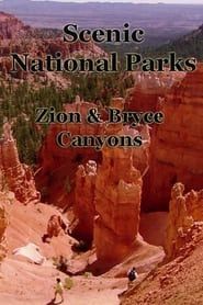 Scenic National Parks: Zion and Bryce series tv