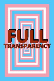 Full Transparency 2025 streaming