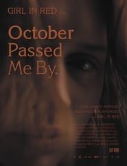 October Passed Me By (Short Film) (2022)