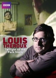 Image Louis Theroux: Twilight of the Porn Stars