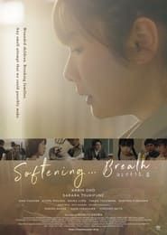 Softening... Breath (2022)