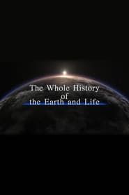 The Whole History of the Earth and Life series tv