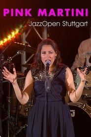 Pink Martini Live at Jazz Open Stuttgart series tv