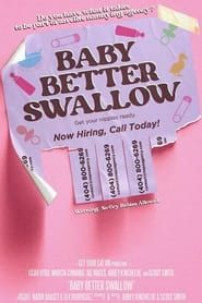 Baby Better Swallow series tv