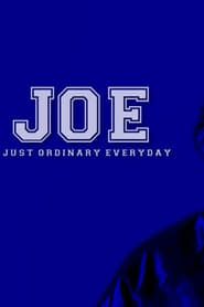 JOE (Just Ordinary Everyday) series tv