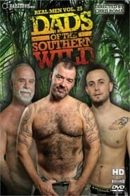 Real Men 25: Dads of the Southern Wild (2013)