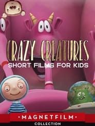 Crazy Creatures - Short Films for Kids series tv