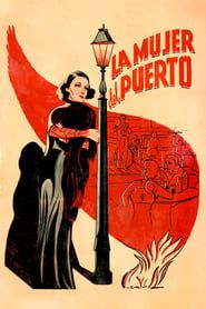 The Woman of the Port 1934 streaming