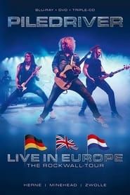 Image Piledriver : Live In Europe - The Rockwall Tour 2020
