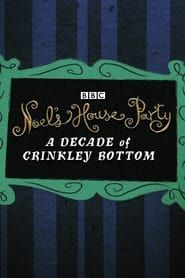 watch Noel’s House Party: A Decade Of Crinkley Bottom