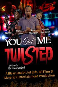You Got Me Twisted! series tv
